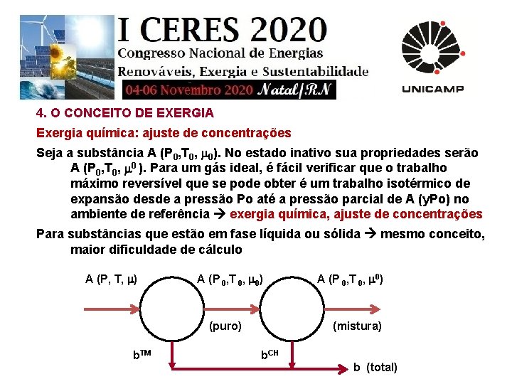 4. O CONCEITO DE EXERGIA Exergia química: ajuste de concentrações Seja a substância A