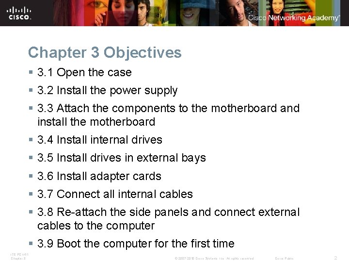 Chapter 3 Objectives § 3. 1 Open the case § 3. 2 Install the