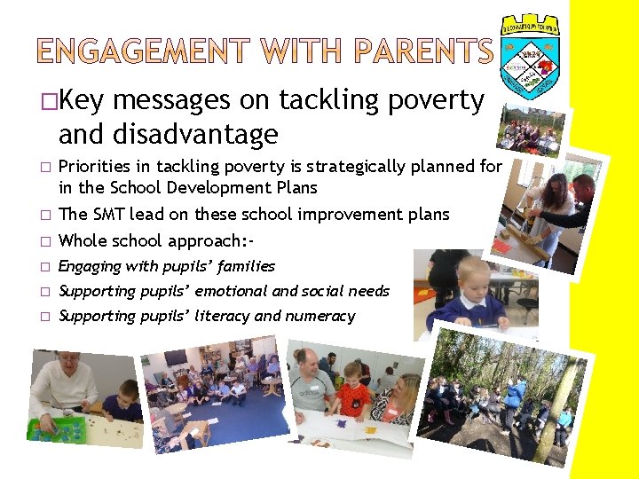 �Key messages on tackling poverty and disadvantage � Priorities in tackling poverty is strategically