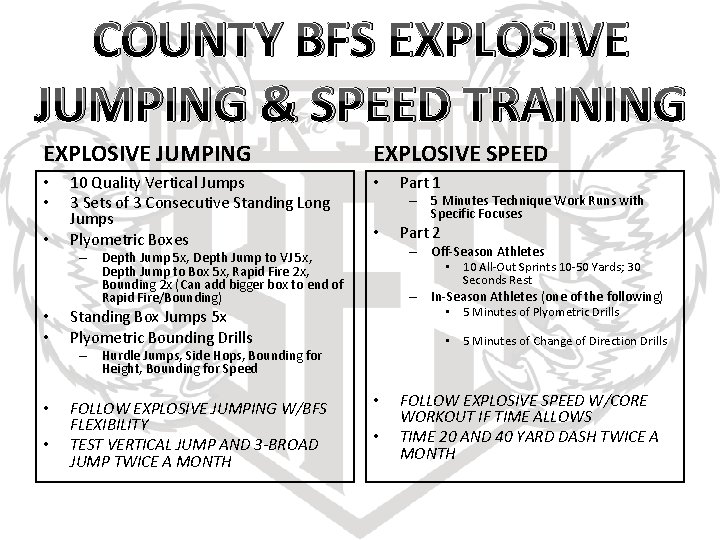 COUNTY BFS EXPLOSIVE JUMPING & SPEED TRAINING EXPLOSIVE JUMPING • • • 10 Quality