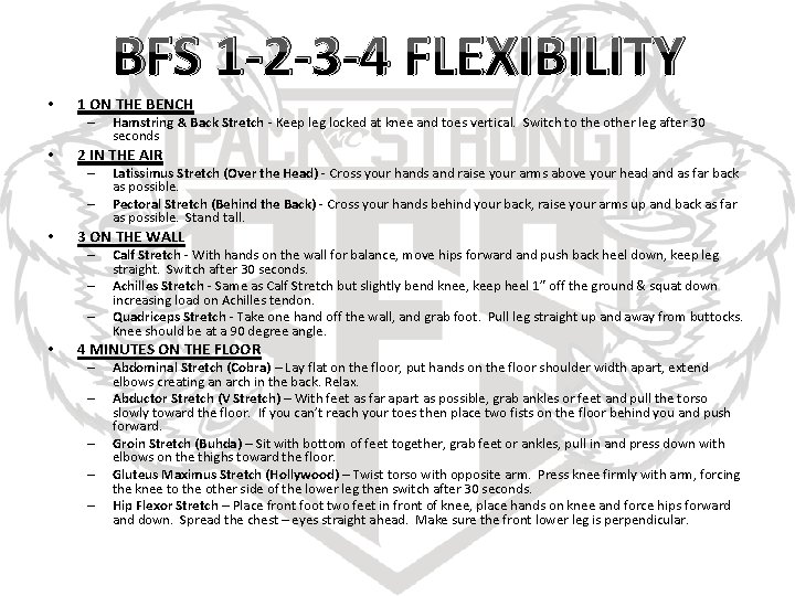 BFS 1 -2 -3 -4 FLEXIBILITY • 1 ON THE BENCH – • 2