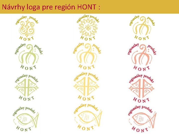 Návrhy loga pre región HONT : 