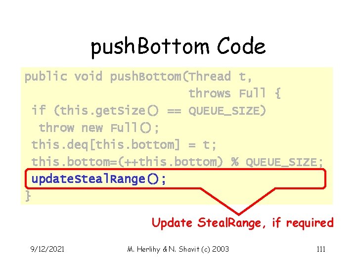 push. Bottom Code public void push. Bottom(Thread t, throws Full { if (this. get.