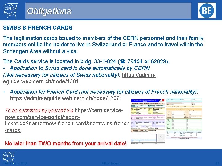 Obligations SWISS & FRENCH CARDS The legitimation cards issued to members of the CERN