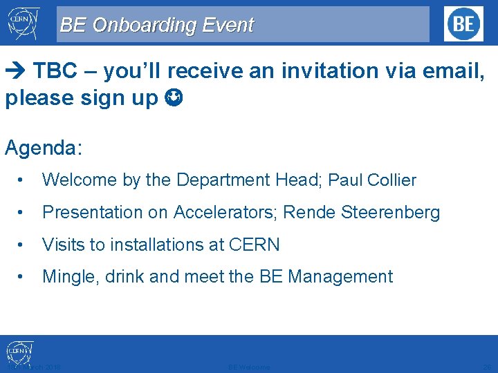 BE Onboarding Event TBC – you’ll receive an invitation via email, please sign up
