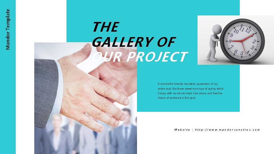 Mandor Template THE GALLERY OF OUR PROJECT A wonderful serenity has taken possession of