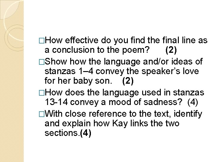 �How effective do you find the final line as a conclusion to the poem?