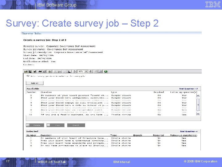 IBM Software Group Survey: Create survey job – Step 2 17 WBCR 2. 6