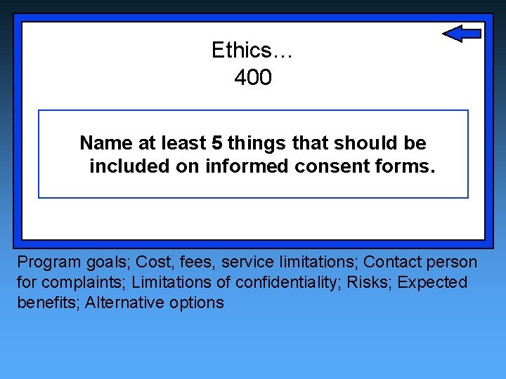 Ethics… 400 Name at least 5 things that should be included on informed consent