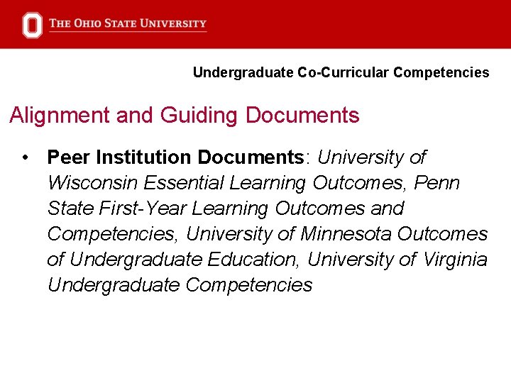 Undergraduate Co-Curricular Competencies Alignment and Guiding Documents • Peer Institution Documents: University of Wisconsin