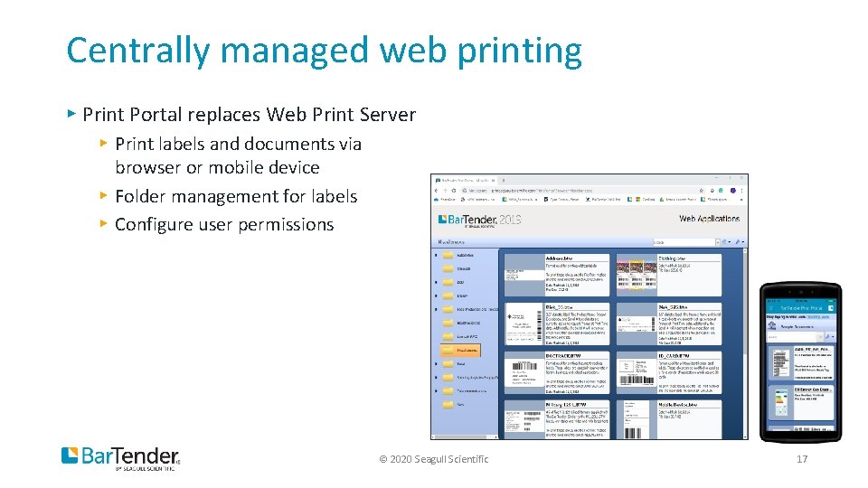 Centrally managed web printing ▸ Print Portal replaces Web Print Server ▸ Print labels