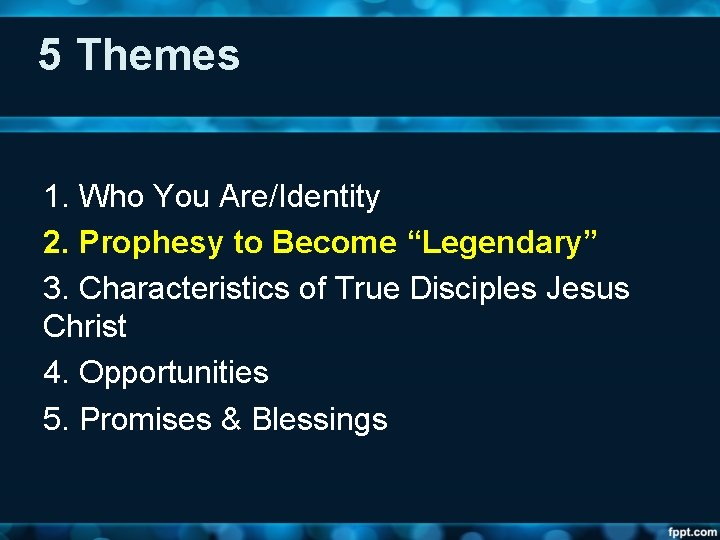 5 Themes 1. Who You Are/Identity 2. Prophesy to Become “Legendary” 3. Characteristics of