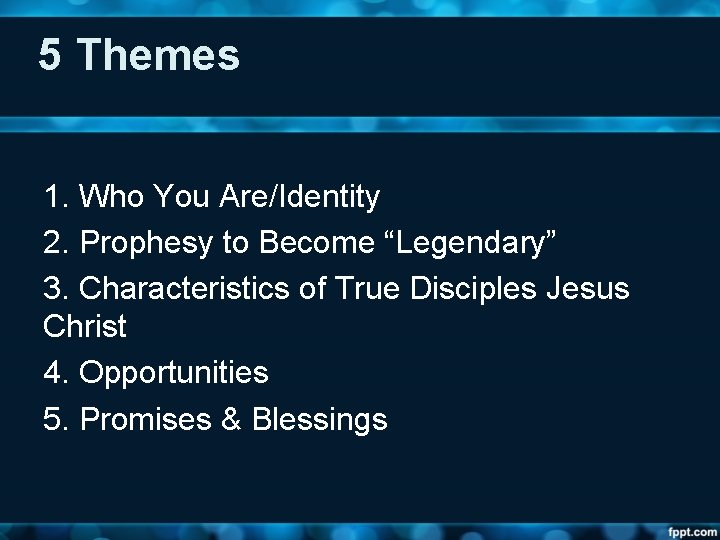 5 Themes 1. Who You Are/Identity 2. Prophesy to Become “Legendary” 3. Characteristics of