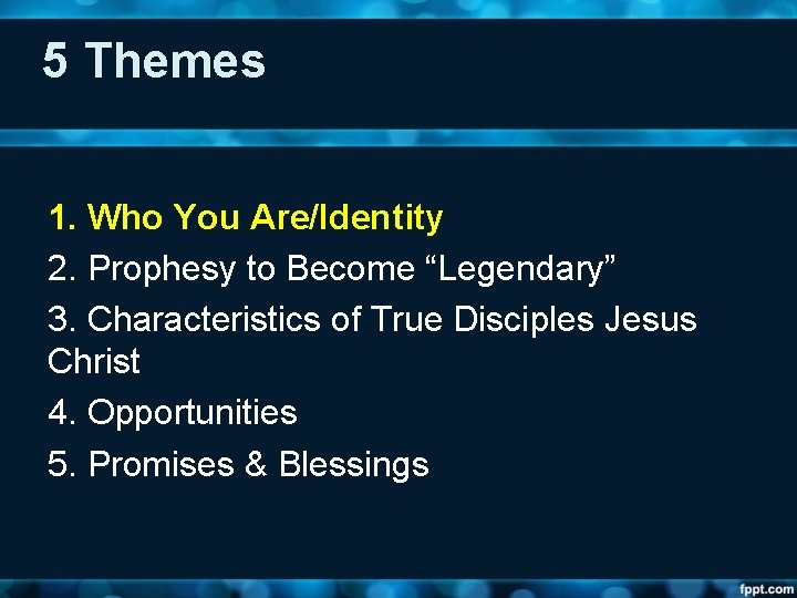 5 Themes 1. Who You Are/Identity 2. Prophesy to Become “Legendary” 3. Characteristics of
