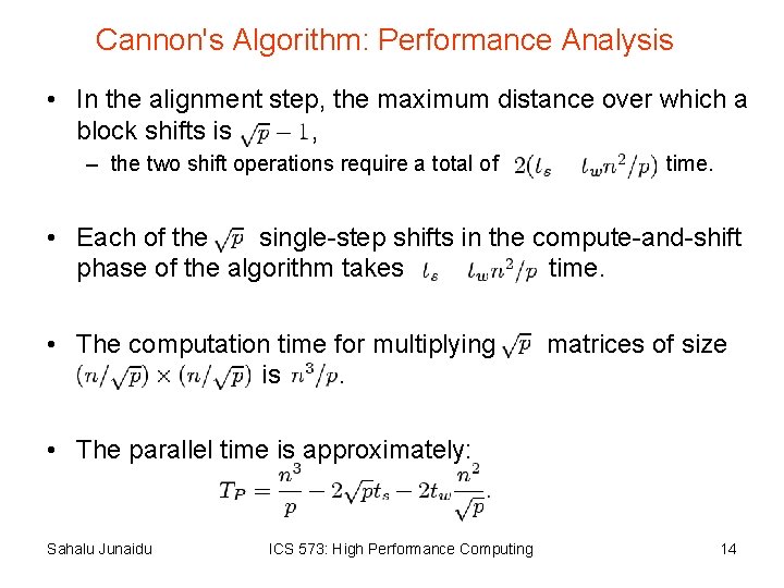 Cannon's Algorithm: Performance Analysis • In the alignment step, the maximum distance over which