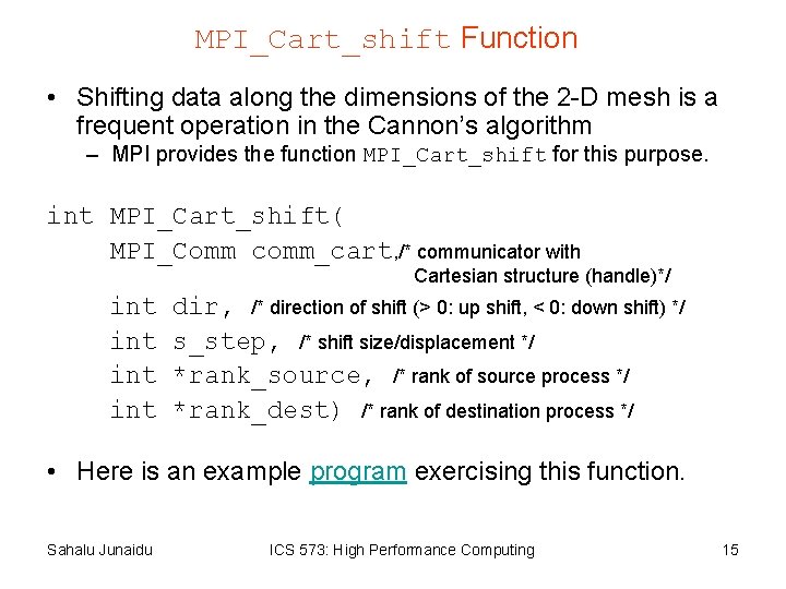 MPI_Cart_shift Function • Shifting data along the dimensions of the 2 -D mesh is