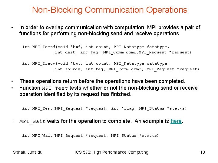 Non-Blocking Communication Operations • In order to overlap communication with computation, MPI provides a