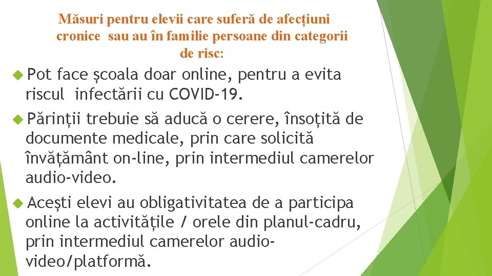 Măsuri pentru elevii care suferă de afecțiuni cronice sau au în familie persoane din Măsuri pentru elevii care suferă de afecțiuni cronice sau au în familie persoane din