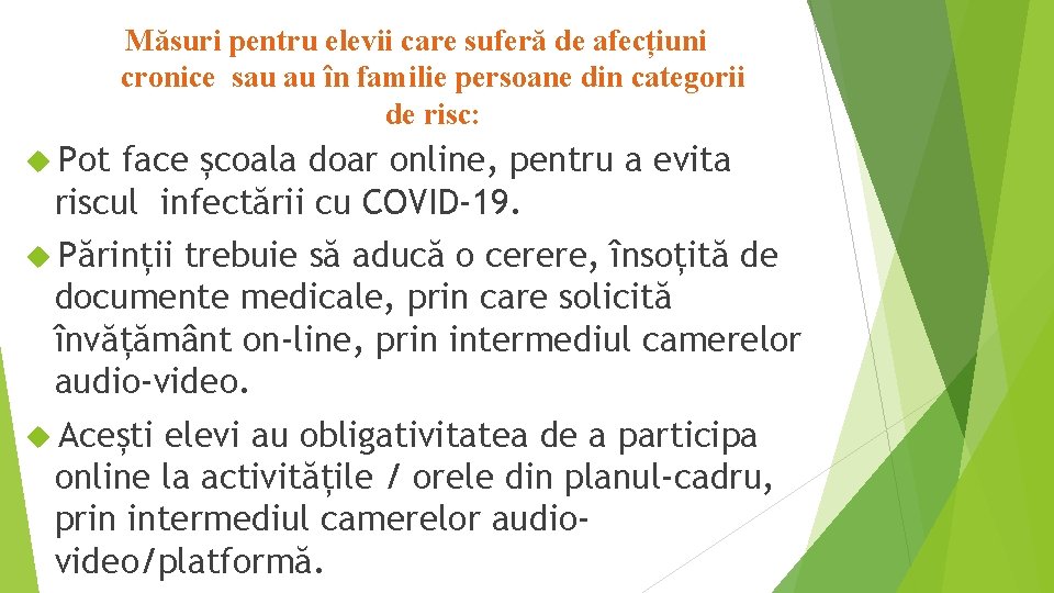 Măsuri pentru elevii care suferă de afecțiuni cronice sau au în familie persoane din