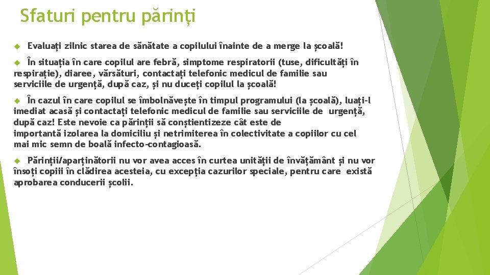 Sfaturi pentru părinți Evaluați zilnic starea de sănătate a copilului înainte de a merge Sfaturi pentru părinți Evaluați zilnic starea de sănătate a copilului înainte de a merge