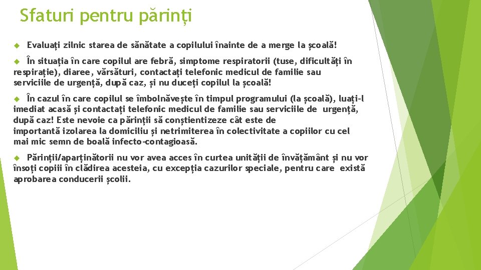 Sfaturi pentru părinți Evaluați zilnic starea de sănătate a copilului înainte de a merge