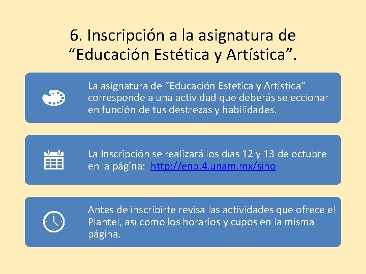 6. Inscripción a la asignatura de “Educación Estética y Artística”. La asignatura de “Educación