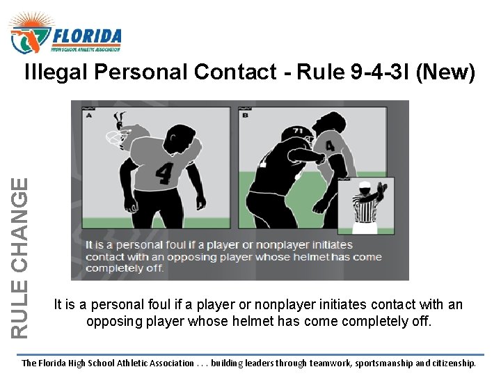 RULE CHANGE Illegal Personal Contact - Rule 9 -4 -3 l (New) It is RULE CHANGE Illegal Personal Contact - Rule 9 -4 -3 l (New) It is