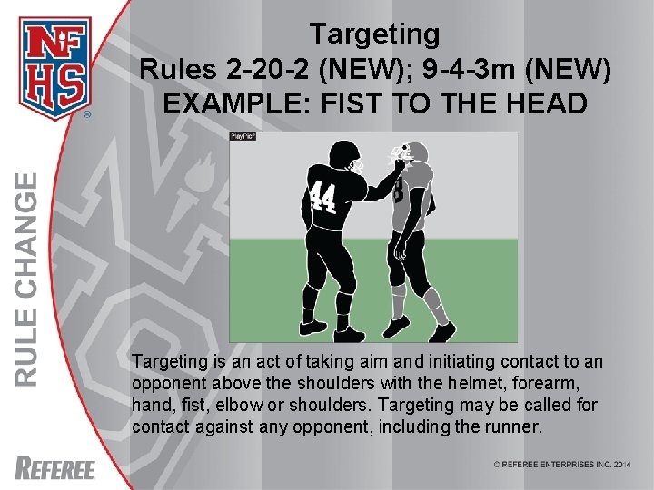 Targeting Rules 2 -20 -2 (NEW); 9 -4 -3 m (NEW) EXAMPLE: FIST TO Targeting Rules 2 -20 -2 (NEW); 9 -4 -3 m (NEW) EXAMPLE: FIST TO