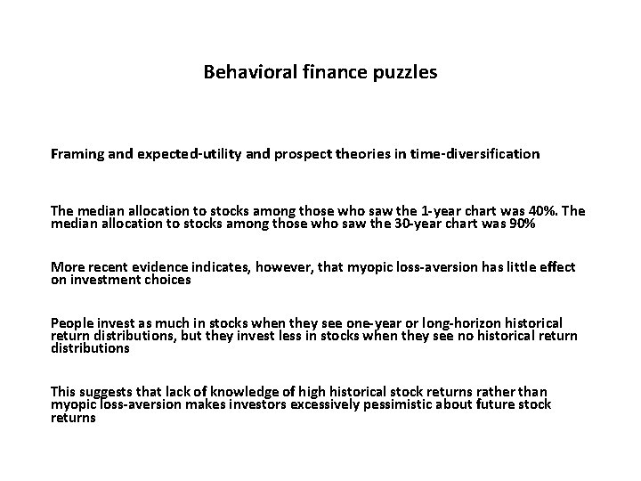Behavioral finance puzzles Framing and expected-utility and prospect theories in time-diversification The median allocation