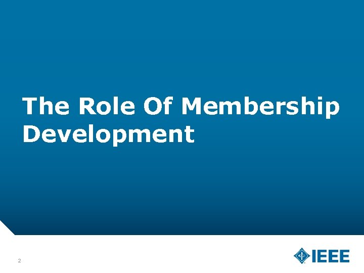 The Role Of Membership Development 2 