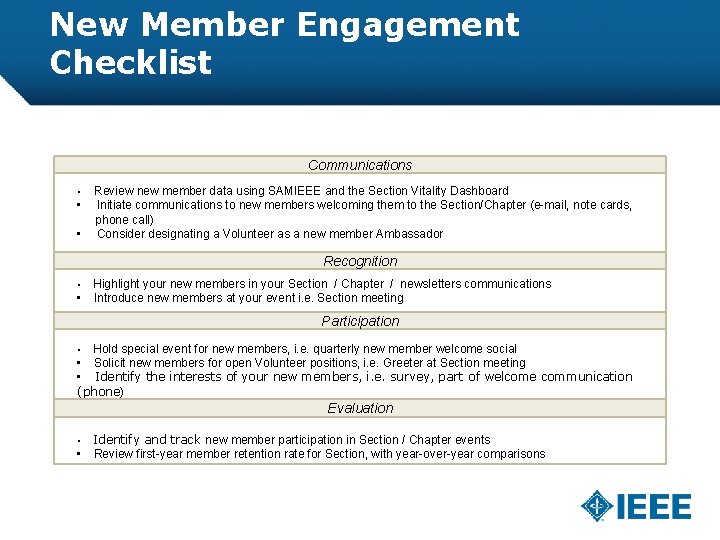 New Member Engagement Checklist Communications • • • Review new member data using SAMIEEE
