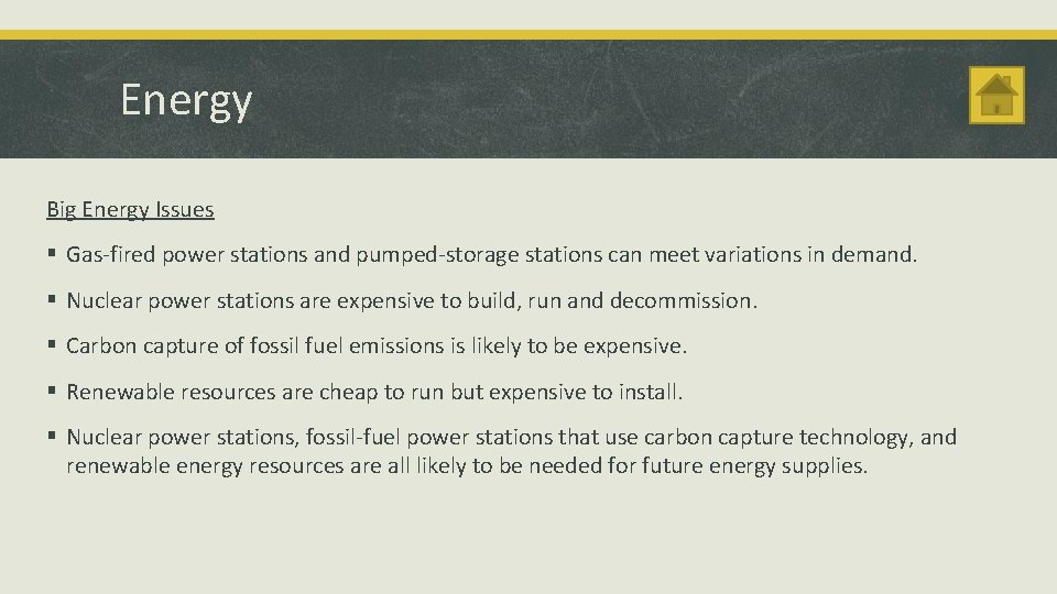 Energy Big Energy Issues § Gas-fired power stations and pumped-storage stations can meet variations