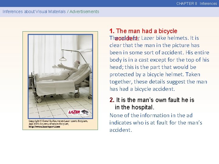 CHAPTER 8 Inferences about Visual Materials / Advertisements 1. The man had a bicycle