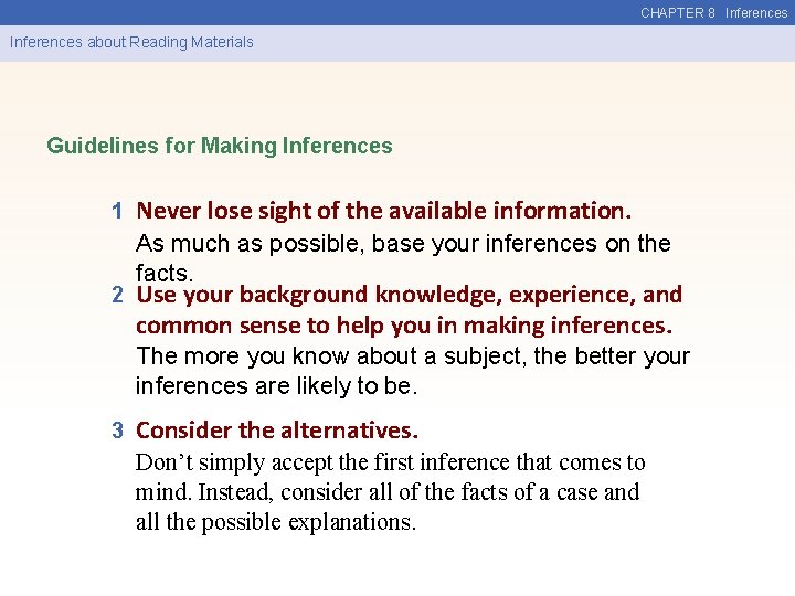 CHAPTER 8 Inferences about Reading Materials Guidelines for Making Inferences 1 2 Never lose