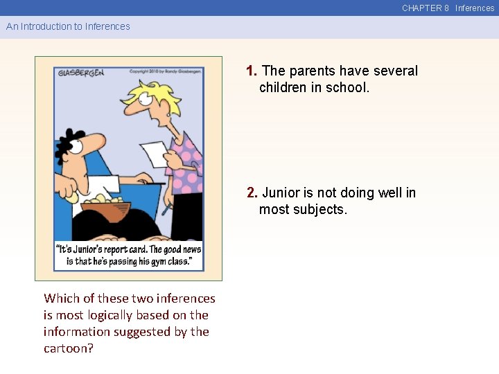 CHAPTER 8 Inferences An Introduction to Inferences 1. The parents have several children in
