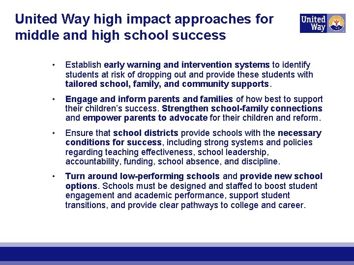 United Way high impact approaches for middle and high school success • Establish early