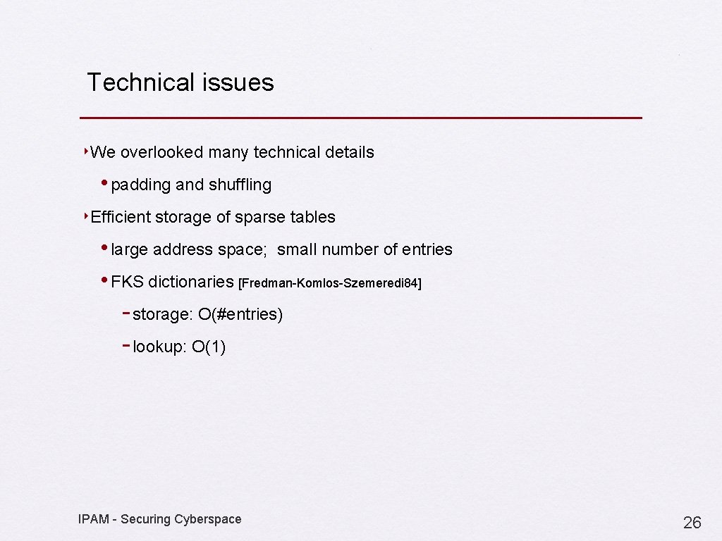 Technical issues ‣We overlooked many technical details • padding and shuffling ‣Efficient storage of