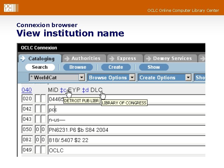 OCLC Online Computer Library Center Connexion browser View institution name 