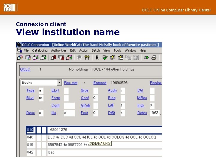 OCLC Online Computer Library Center Connexion client View institution name 