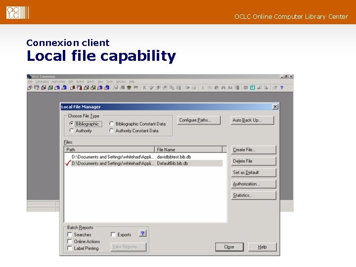 OCLC Online Computer Library Center Connexion client Local file capability 