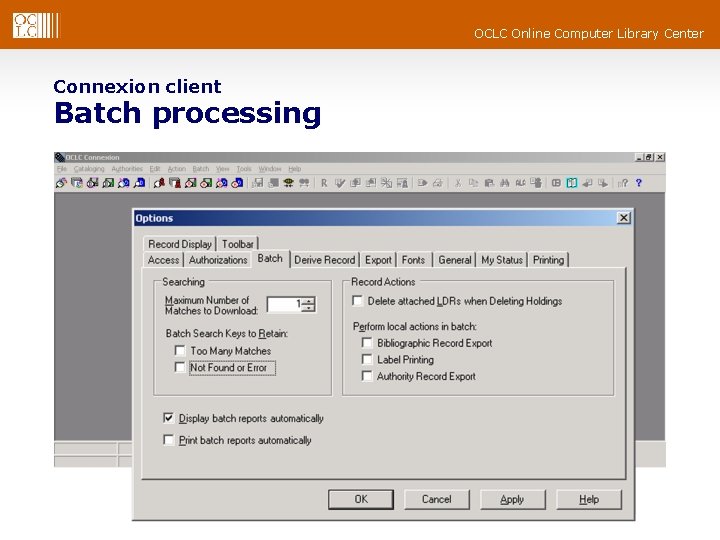 OCLC Online Computer Library Center Connexion client Batch processing 