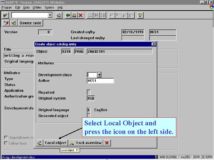 Select Local Object and press the icon on the left side. 