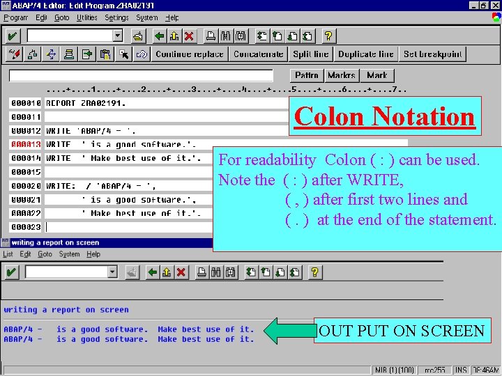 Colon Notation For readability Colon ( : ) can be used. Note the (