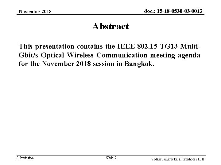 doc. : 15 -18 -0530 -03 -0013 November 2018 Abstract This presentation contains the