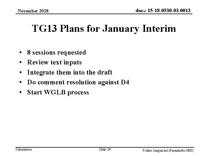 doc. : 15 -18 -0530 -03 -0013 November 2018 TG 13 Plans for January