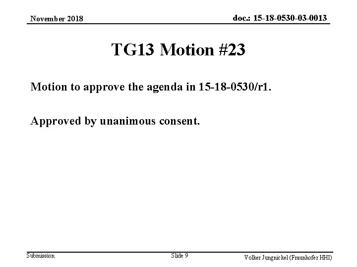 doc. : 15 -18 -0530 -03 -0013 November 2018 TG 13 Motion #23 Motion