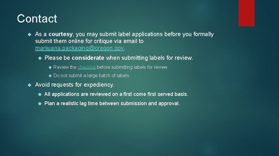 Contact As a courtesy, you may submit label applications before you formally submit them