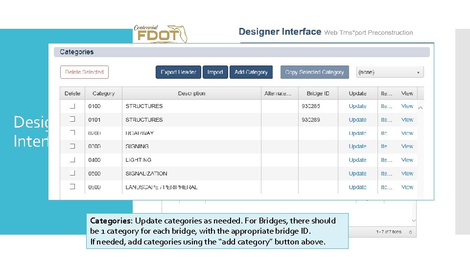 Designer Interface Categories: Update categories as needed. For Bridges, there should be 1 category