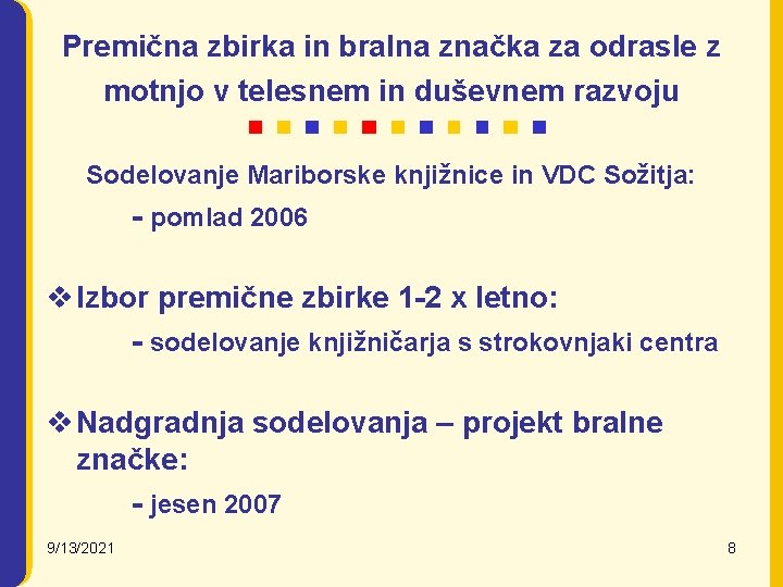 Premična zbirka in bralna značka za odrasle z motnjo v telesnem in duševnem razvoju