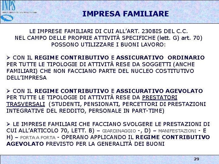 IMPRESA FAMILIARE LE IMPRESE FAMILIARI DI CUI ALL’ART. 230 BIS DEL C. C. NEL